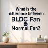 BLDC fan vs normal fan, difference between BLDC fan and normal fan, what is BLDC fan, BLDC ceiling fan, normal ceiling fan, 5 Star BLDC fan, BEE 5 Star ceiling fan, 28W BLDC fan, energy saving fan India, low power ceiling fan, inverter friendly fan, BLDC fan electricity savings, ceiling fan service value, best BLDC fan for Indian homes, Helfinch BLDC Fan